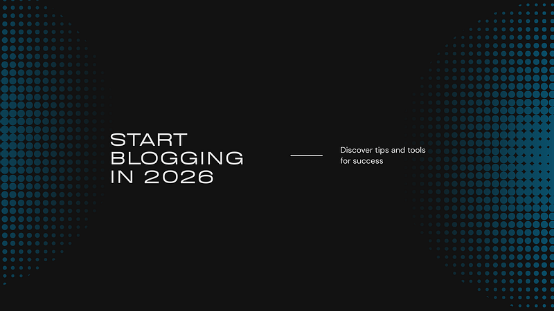 How to Start a Blog in 2026